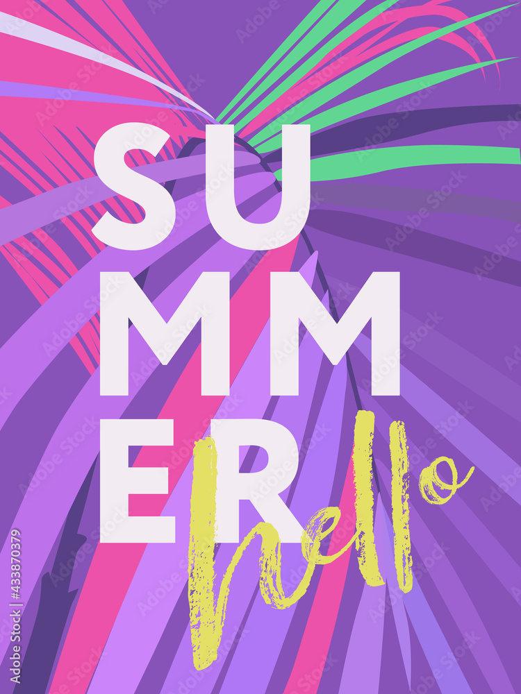 Hello Summer poster. Modern abstract art design with exotic leaves in fashion color trends of summer 2021 pink, violet, mint green, fuchsia, lemon yellow and with modern typography, lettering. 