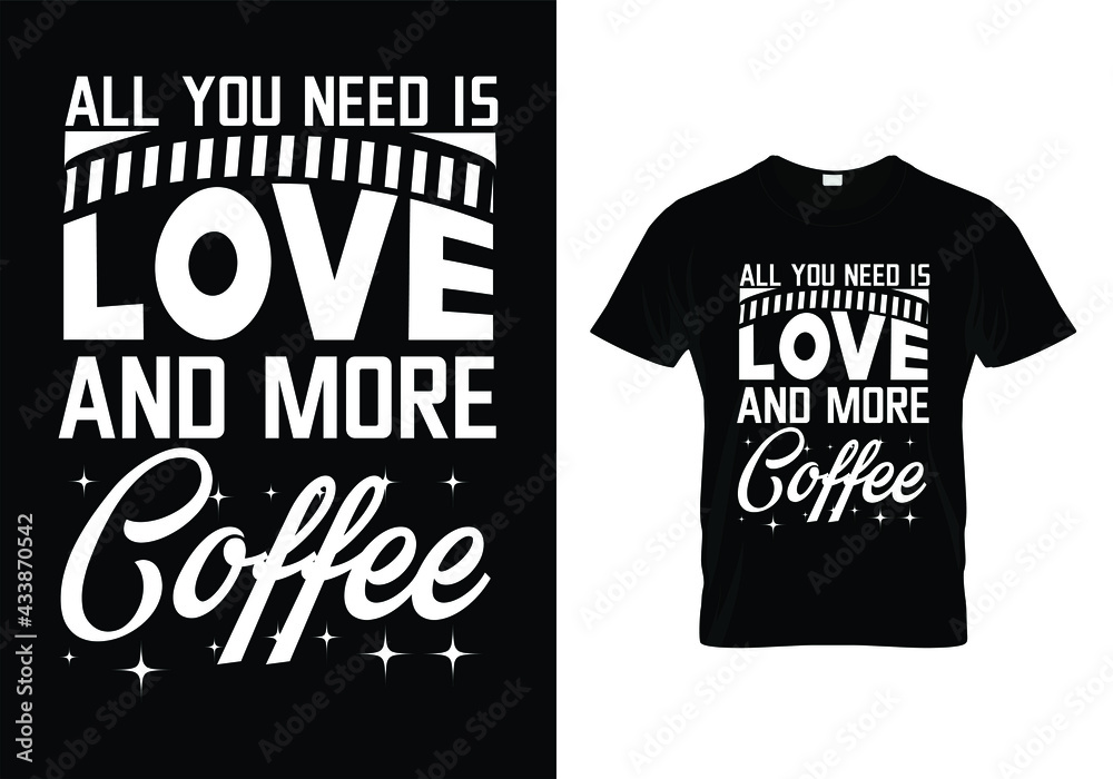 all you need is love and more coffee all you need is love and more coffee