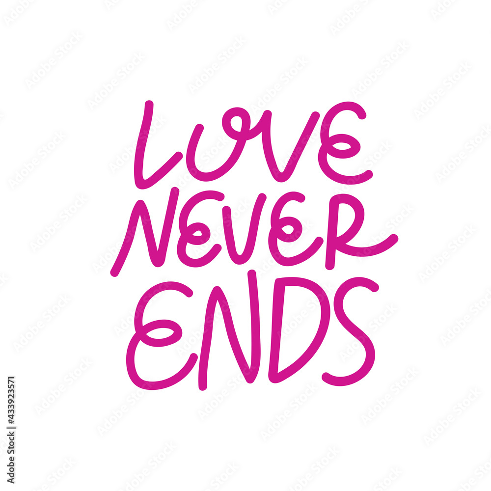 love never ends hand drawn vector card or valentine love never ends hand drawn vector card or valentine