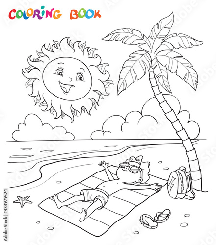 Coloring book or page. The boy sunbathes on the beach with a palm tree near the sea, the sun looks at him and smiles.