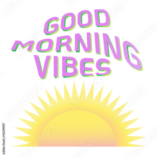 Good vibes morning. Retro 1970 good vibe 