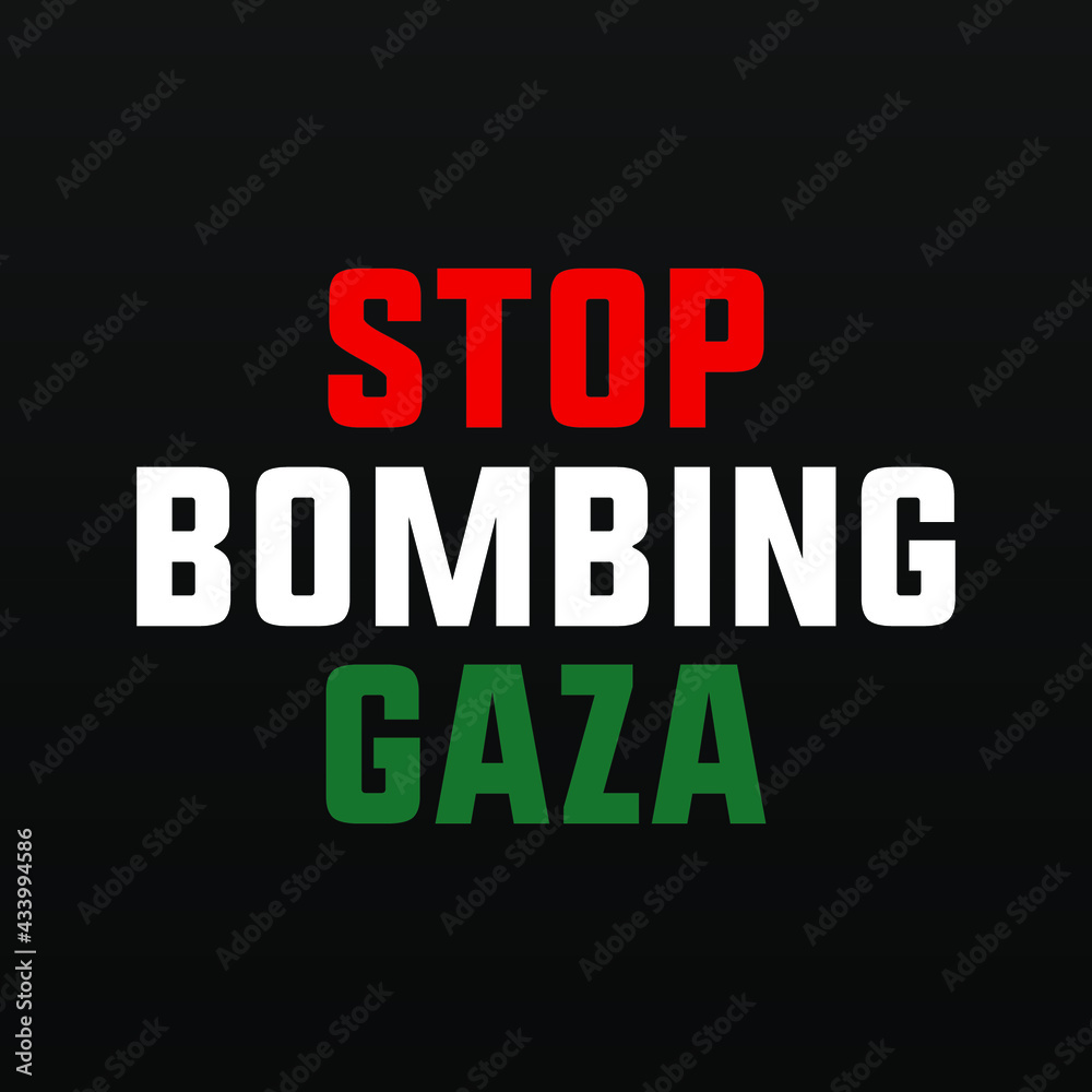 Stop bombing Gaza modern creative banner, sign, design concept, social media post with white, red and green on a black abstract background
