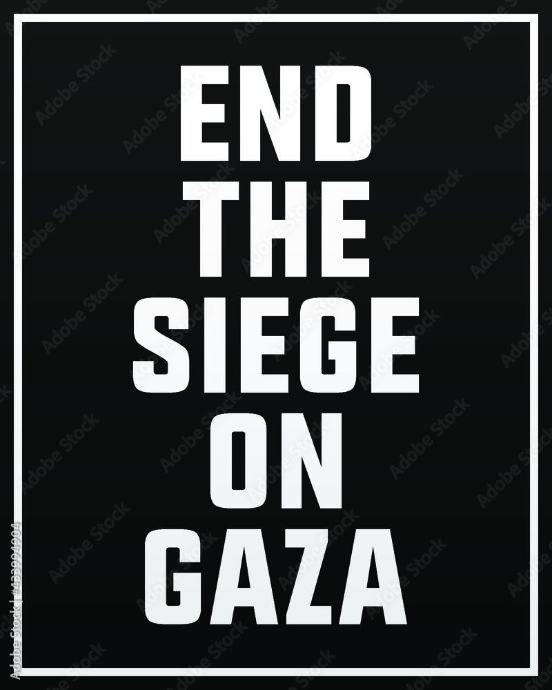 End the siege on Gaza modern creative banner, sign, design concept, social media post with white text on a black abstract background End the siege on Gaza modern creative banner, sign, design concept, social media post with white text on a black abstract background