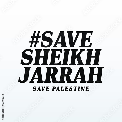 Save Sheikh jarrah  modern creative banner, sign, design concept, social media post with black text on a light abstract background