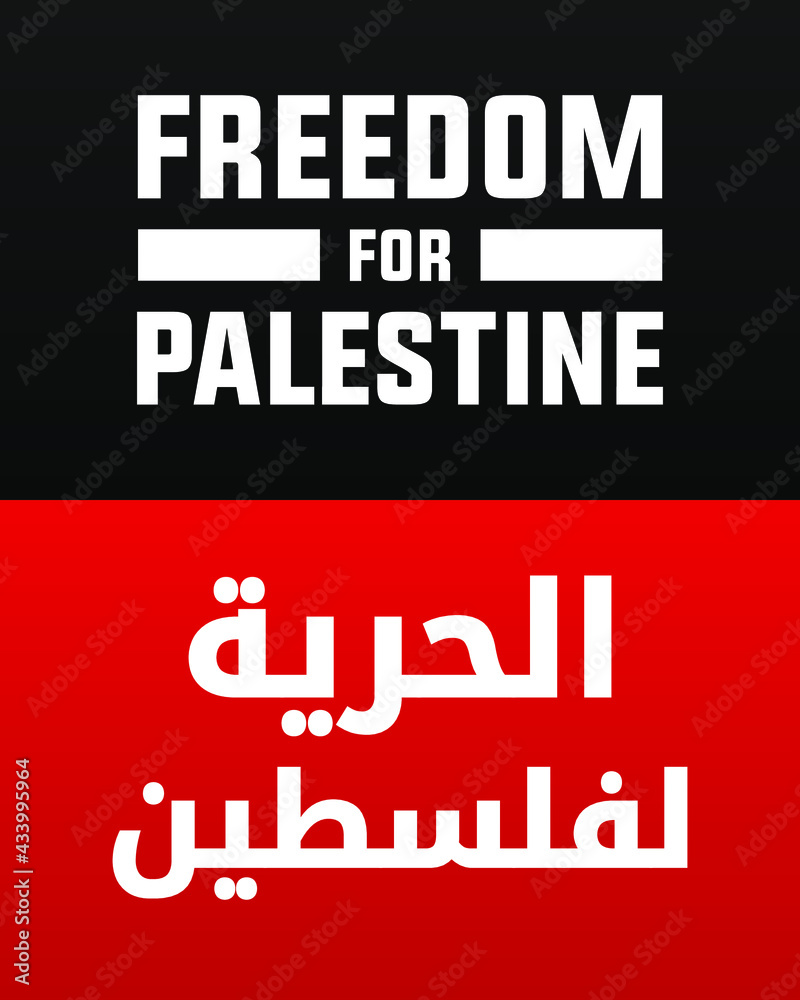 Freedom for Palestine in English and Arabic translation modern creative banner, sign, design concept, social media post with white text on a black and red abstract background