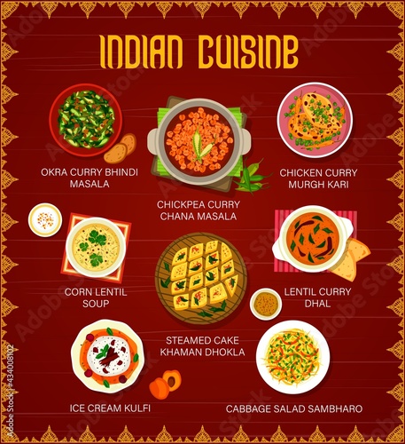 Indian cuisine restaurant menu with vector curry dishes of vegetables and meat. Chicken, lentil, chickpea and okra curry, cabbage carrot salad and corn soup, ice cream kulfi and steamed cake desserts