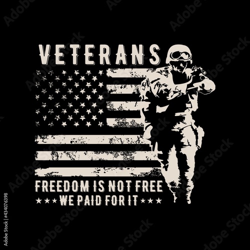 Veteran Design Illustration - Freedom Is Not Free We Paid For It - Veteran Design Concept background design illustration