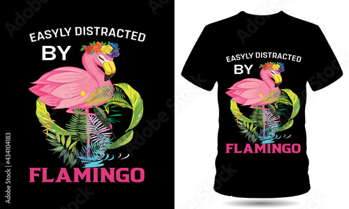 Easily distracted by Flamingo tshirt design