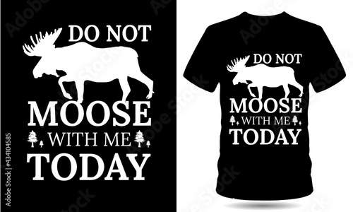 Moose tshirt design