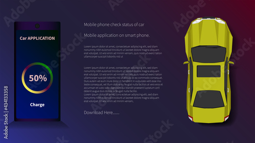 Smart Phone is check status charged on electric cars. Application with the instruction to download the program in center. Top view of a yellow electric car. Colorful city tone background.