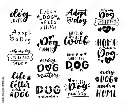 Dog adoption phrase black and white poster. Inspirational quotes about domestical pets adoption. Hand written phrases for poster, dog adoption lettering. Adopt a dog.