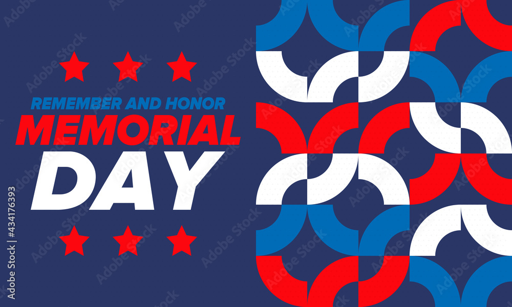 Memorial Day in United States. Remember and Honor. Federal holiday for remember and honor persons who have died while serving in the United States Armed Forces. Celebrated in May. Vector poster