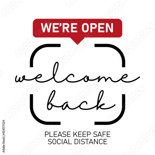 Open sign on the front door - welcome back We are working again. Keep social distance. Vector Eps 10