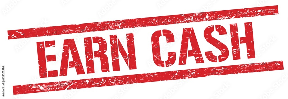 EARN CASH text on red grungy rectangle stamp. EARN CASH text on red grungy rectangle stamp.