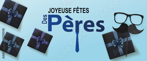carte ou bandeau sur une joyeuse fête des pères en noir et bleu sur un fond bleu ciel et autour des cadeaux  noir et bleu, une paire de lunette et une moustache noire