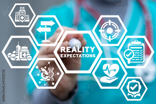 Medical concept of reality versus expectations. Healthcare - what to expect.