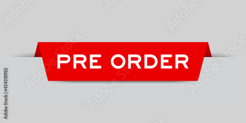 Red color inserted label with word pre order on gray background