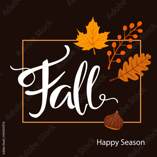 fall elegant frame backgound with chestnut, oak maple leaves branch and handwritten text
