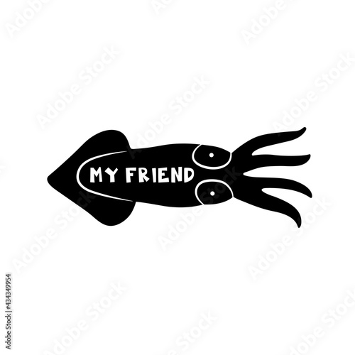 Squid with lettering. Sea creature, animal. Black silhouette. Cut template.