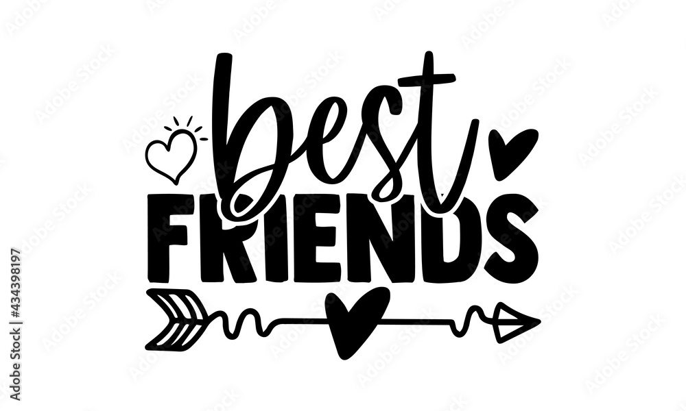 Best friends best friend t shirts design, Hand drawn lettering phrase