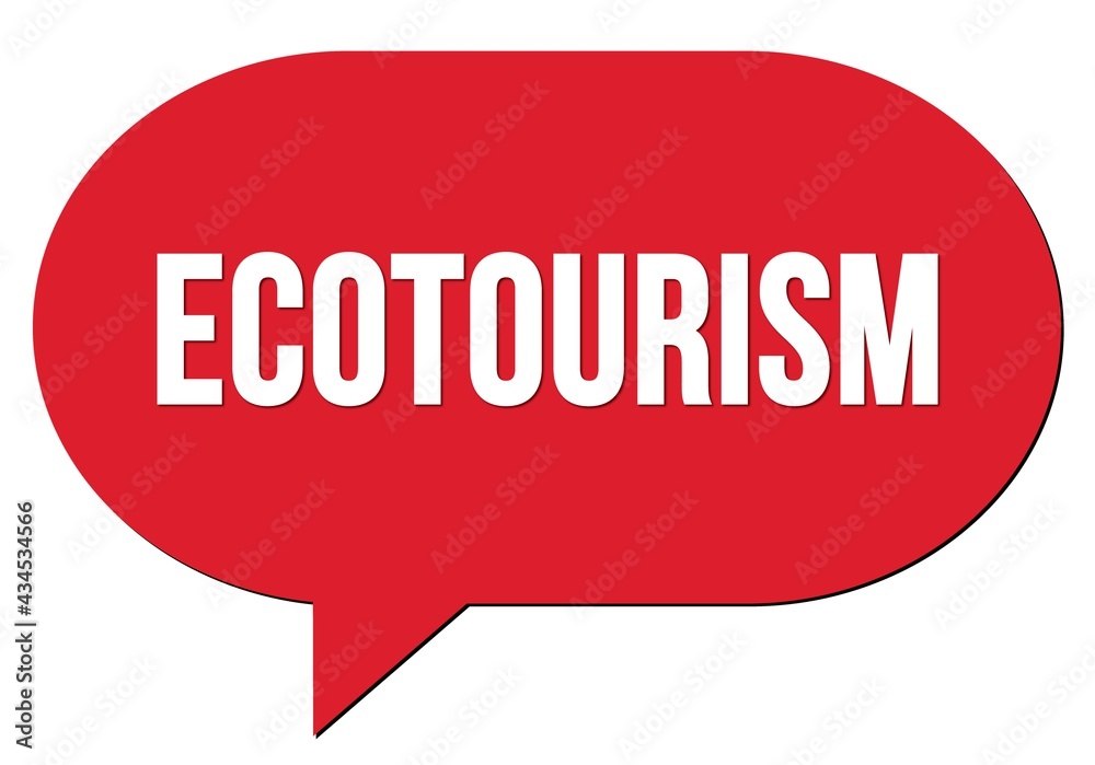 ECOTOURISM text written in a red speech bubble ECOTOURISM text written in a red speech bubble