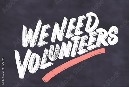 We need volunteers. Vector lettering banner.