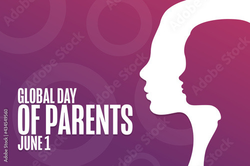 Global Day of Parents. June 1. Holiday concept. Template for background, banner, card, poster with text inscription. Vector EPS10 illustration. © bulgn