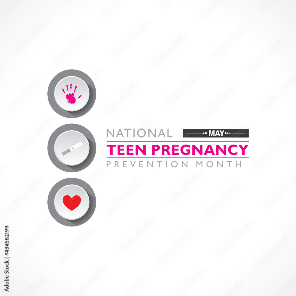 National Teen Pregnancy Prevention Month observed in May across United States of America. National Teen Pregnancy Prevention Month observed in May across United States of America.