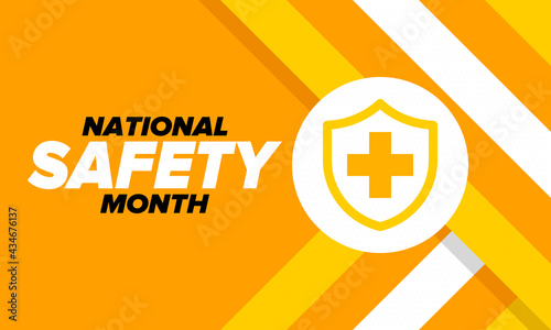 National Safety Month in June. Annual month-long celebrated in United States. Warning of unintentional injuries at work, at home, on the road. Safety concept. Poster, card, banner and background