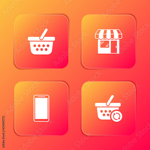 Set Shopping basket, Market store, Smartphone, mobile phone and Refresh shopping icon. Vector