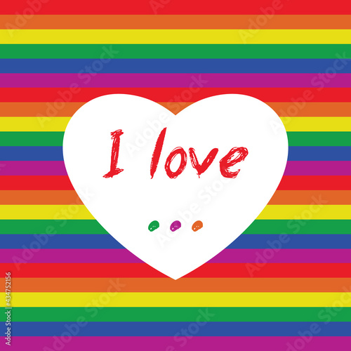 LGBT symbology. Striped multicolored background with heart and inscription I love ...Simple logo, symbol of freedom of sexual choice.Isolated.Vector illustration.