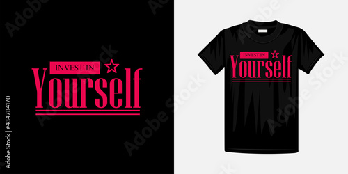 Invest in yourself typography t-shirt design. Famous quotes t-shirt design.