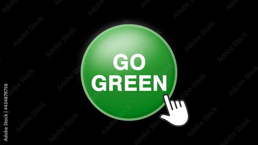 Go Green Text Button Click on Black Background Go Green Text Button Click on Black Background
