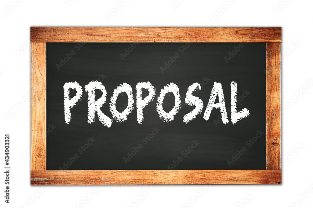 PROPOSAL text written on wooden frame school blackboard. PROPOSAL text written on wooden frame school blackboard.