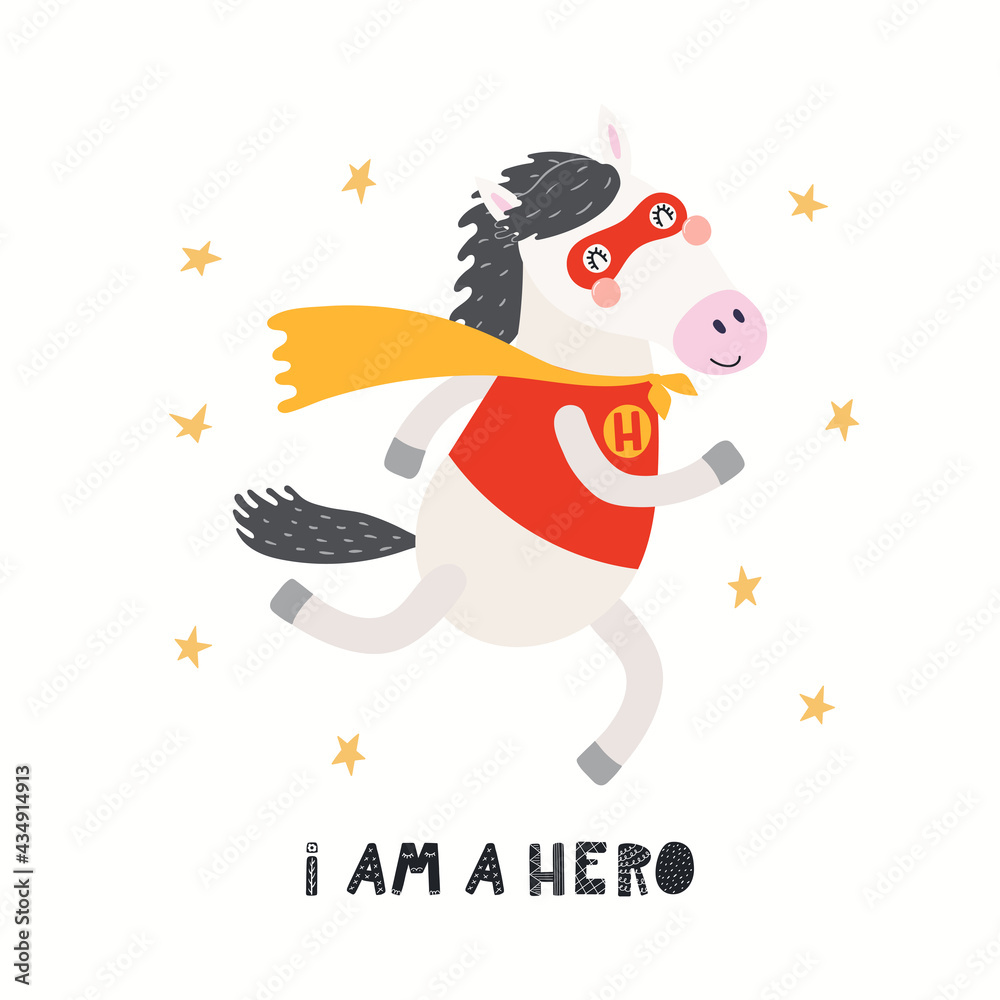 Cute funny horse superhero in mask, cape, quote I am a hero, isolated on  white. Hand drawn vector illustration. Scandinavian style flat design.  Concept for kids fashion, textile print, poster, card. Stock