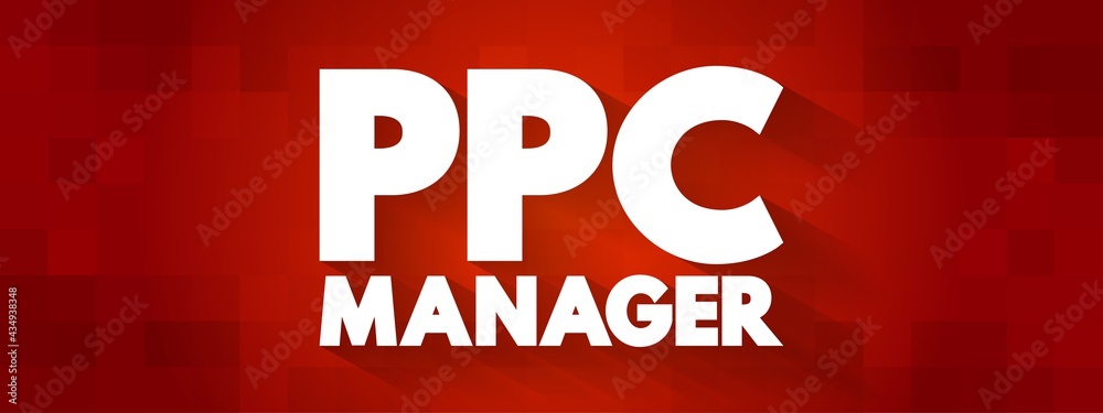 Ppc Manager text quote, business concept background Ppc Manager text quote, business concept background