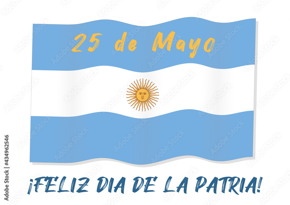 Feliz Dia de la Patria - Happy Fatherland Day in Spanish. Vector