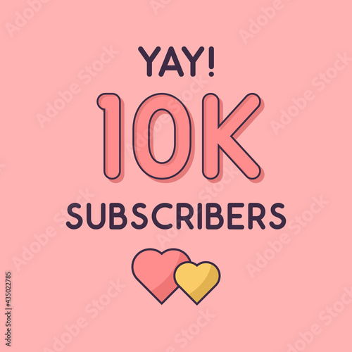 Yay 10k Subscribers celebration, Greeting card for 10000 social Subscribers.