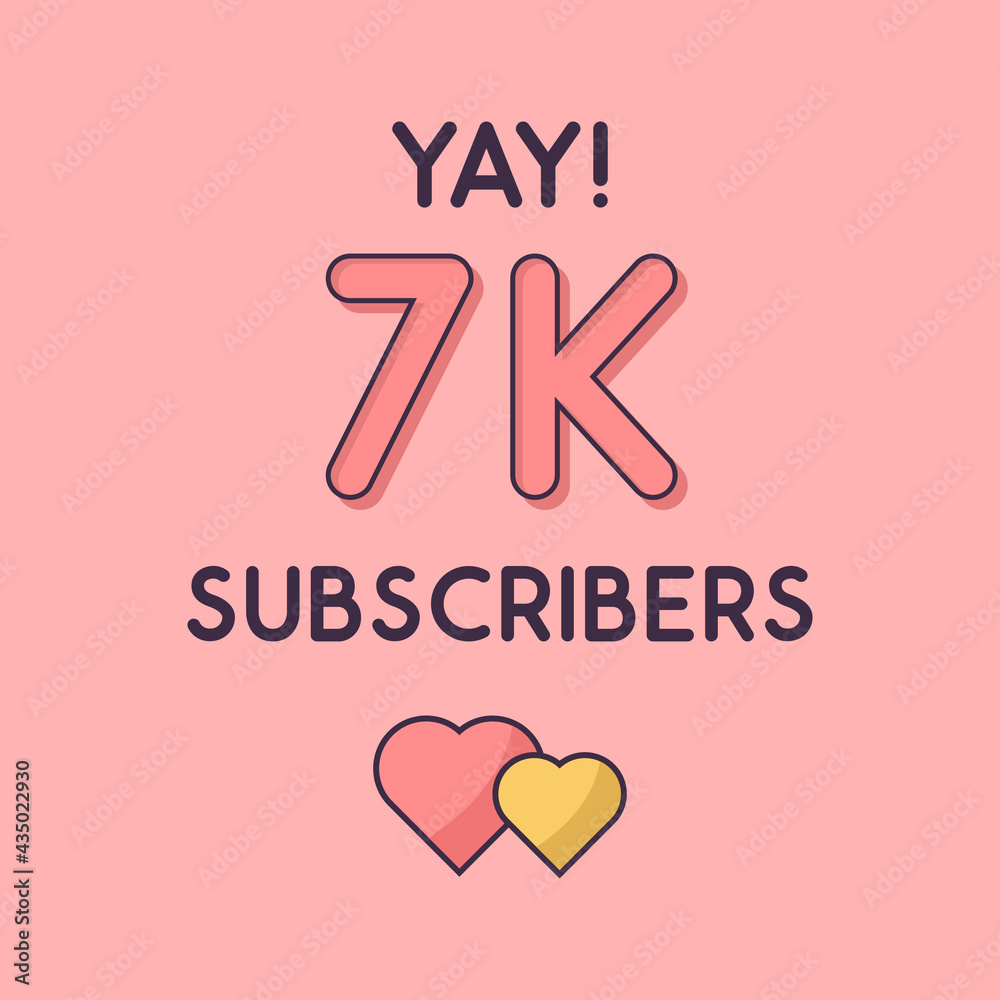 Yay 7000 Subscribers celebration, Greeting card for 7k social Subscribers. Yay 7000 Subscribers celebration, Greeting card for 7k social Subscribers.