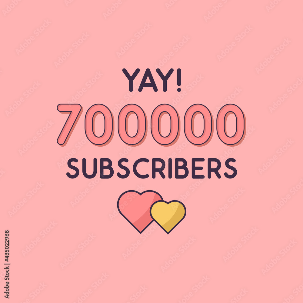 Yay 700000 Subscribers celebration, Greeting card for 700k social Subscribers.