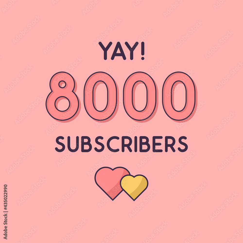 Yay 8000 Subscribers celebration, Greeting card for 8k social Subscribers.