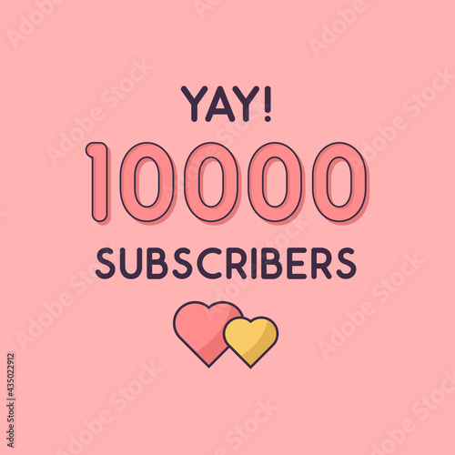 Yay 10000 Subscribers celebration, Greeting card for 10k social Subscribers.