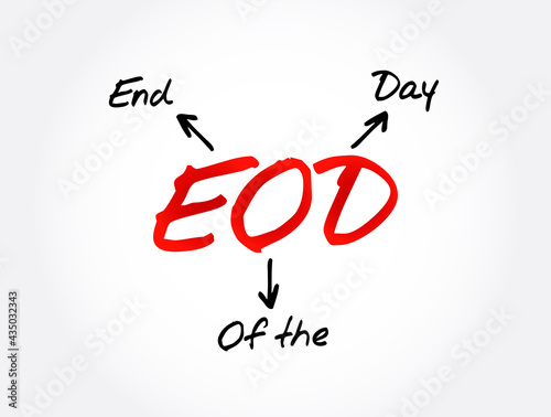 EOD - End Of the Day acronym, business concept background