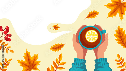 Hands hold a cup, lemon tea, autumn leaves top view. Banner with copy space. Vector stock illustration.	
