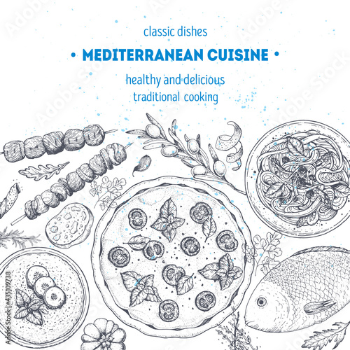 Mediterranean food. Top view frame. A set of mediterranean dishes . Food menu design template. Vintage hand drawn sketch vector illustration
