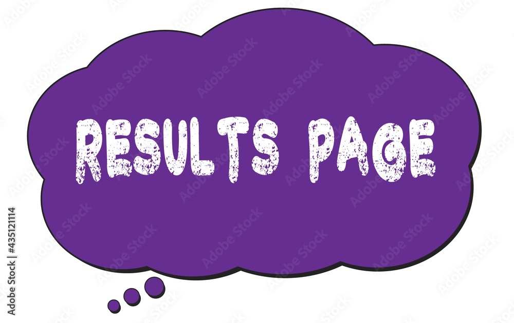 Fototapeta premium RESULTS PAGE text written on a violet thought cloud bubble.