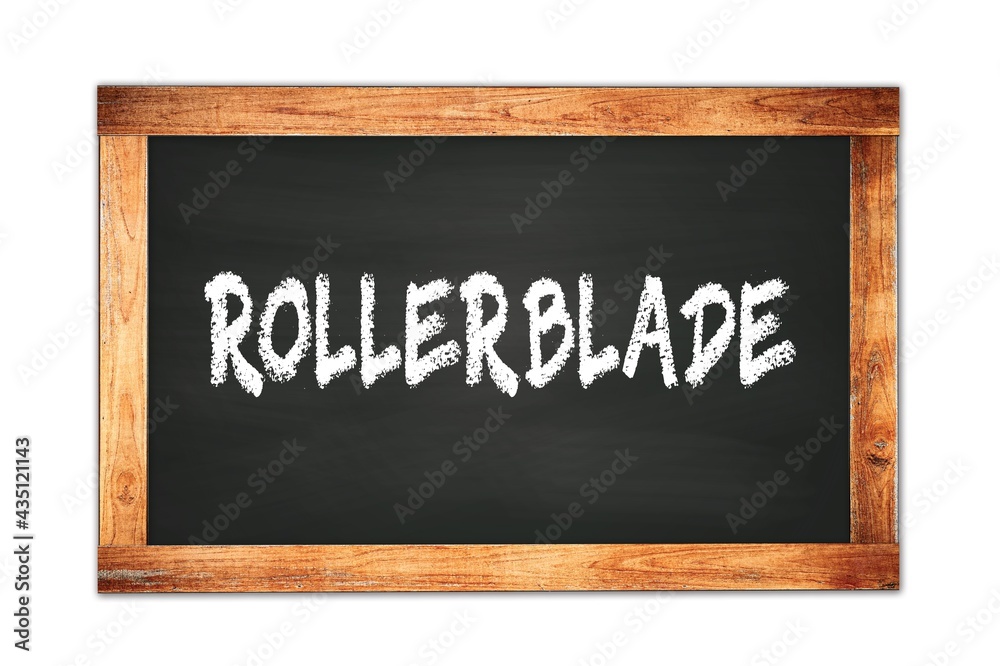 ROLLERBLADE text written on wooden frame school blackboard. ROLLERBLADE text written on wooden frame school blackboard.