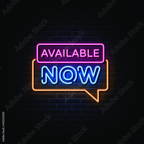 Available now neon signs vector. Design template neon sign