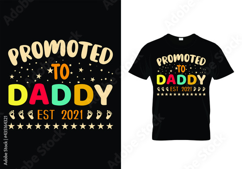t shirt design concept with message promoted to daddy est. 2021.
