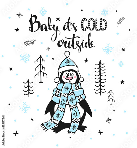 winter greeting card with cute funny freezing outside in forest penguin and handwritten quote baby its cold outside